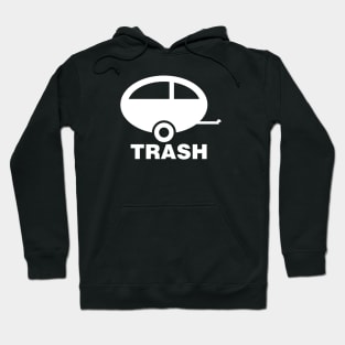 Trailer Trash Hoodie